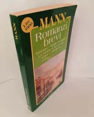 Romanzi brevi. Tristano-Tonio Kröger-La morte a...