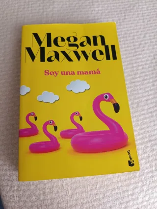 Libro soy una mamá. Megan maxwell