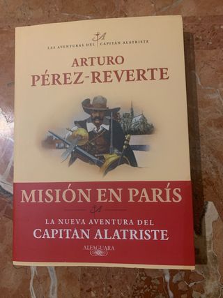 Misión en París (Las aventuras del capitán Alat...