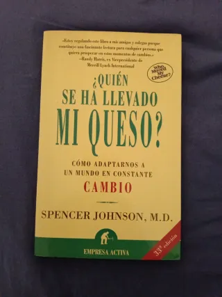 ¿Quién se ha llevado mi queso?: Cómo adaptarnos...