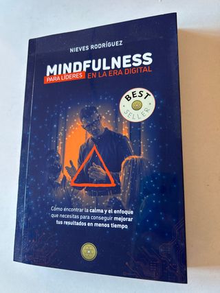 Mindfulness para líderes en la era digital: Cóm...