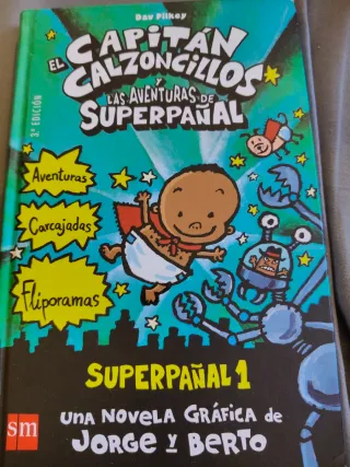 El Capitán Calzoncillos y las aventuras de Supe...
