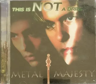 CD Metal Majesty - This is NOT A Drill