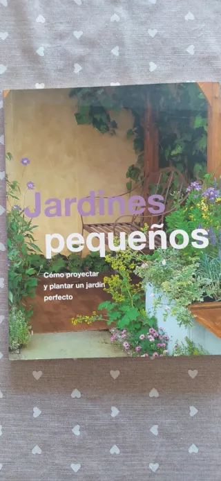 Libros de jardinería: Jardines pequeños y Macetas