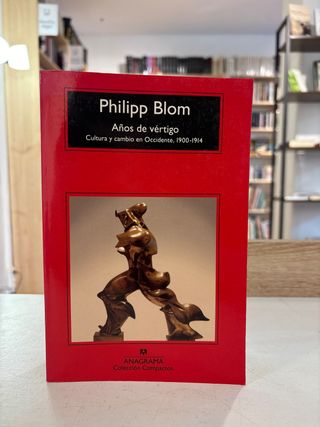 Años de Vertigo Cultura y Cambio en Occidente, ...