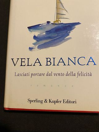 Vela Bianca - Lasciati Portare Dal Vento Della ...