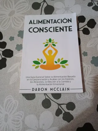 Alimentación consciente: Una guía esencial sobr...