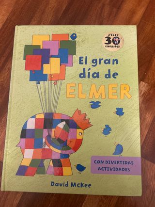 Elmer. Un cuento - El gran día de Elmer