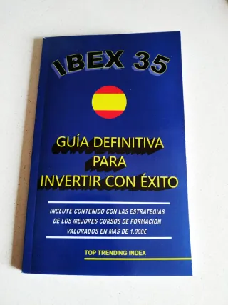 Libro IBEX 35. GUIA DEFINITIVA PARA INVERTIR CON E