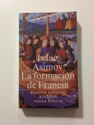 La formación de Francia HISTORIA UNIVERSAL ASIMOV