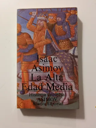 La Alta Edad Media HISTORIA UNIVERSAL ASIMOV