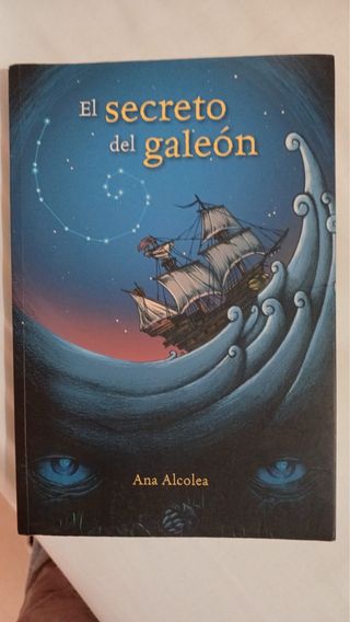 Libro El secreto del Galeón - Ana Alcolea