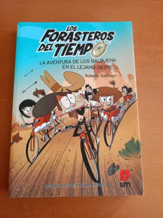 Los Forasteros del Tiempo 1: La aventura de los...