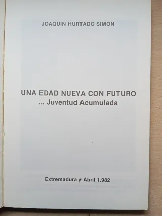 Una edad nueva con futuro. Joaquín Hurtado Simon