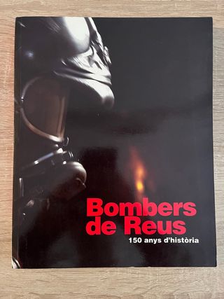Bombers de Reus - 150 anys d'història