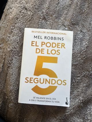 El poder de los 5 segundos: Sé valiente en el d...