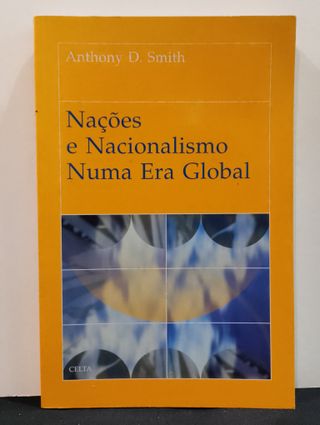 Nações e Nacionalismo numa era Global - Anthony D.