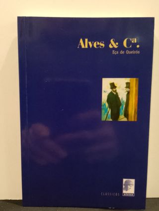 Alves e Ca. - Eça de Queirós