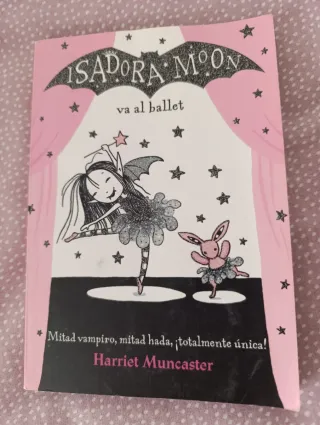 Isadora Moon va al ballet / Isadora Moon Goes t...