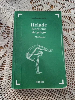 Helade. Ejercicios de griego (28.ª edición): I ...