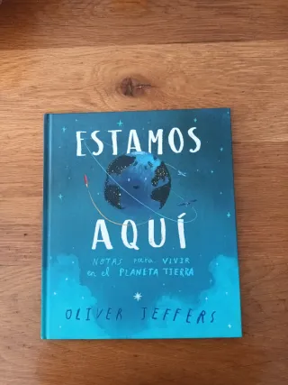 Estamos aquí: Notas para vivir en el planeta Ti...