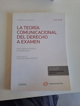La Teoría Comunicacional del Derecho a examen (...