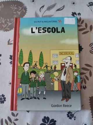 L'escola (En Pep a Anglaterra) (Catalan Edition)