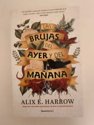 Las brujas del ayer y del mañana. Alix. E. Harrow