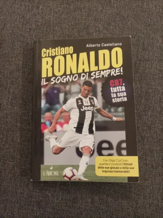 Libro Cristiano Ronaldo Il sogno di sempre! CR7