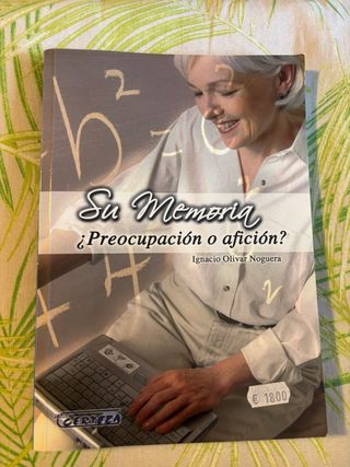 Su memoria, preocupación o afición ?