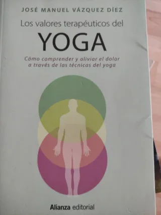 Los valores terapéuticos del yoga: Cómo compren...