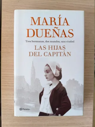 Las hijas del capitán - María Dueñas