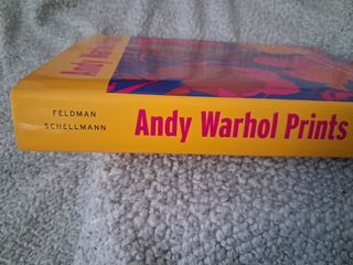 Andy Warhol Prints: A Catalogue Raisonné 1962-1987