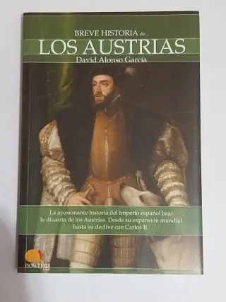 LIBRO "BREVE HISTORIA DE LOS AUSTRIAS"