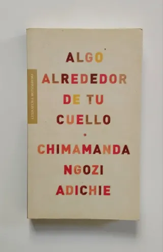 3x2 Algo alrededor de tu cuello - Chimamanda Ngozi