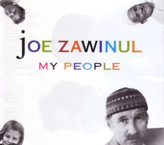 CD Joe Zawinul My People