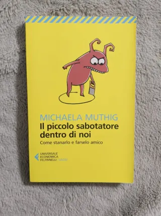 Il piccolo sabotatore dentro di noi (Italian Ed...