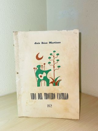 Libro VIDA DEL TROVERO CASTILLO, 1972