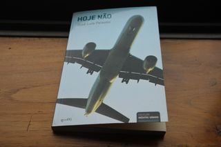 Hoje Não de José Luís Peixoto