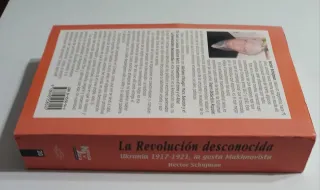 La Revolución desconocida - Héctor Schujman