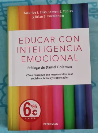 Educar con inteligencia emocional: Cómo consegu...