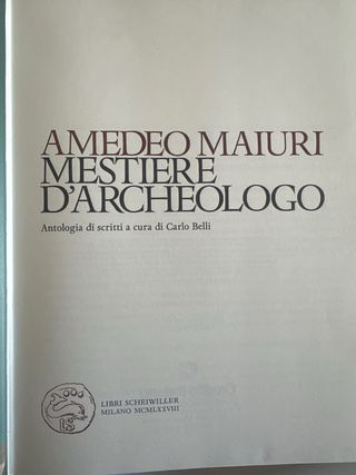 MESTIERE D'ARCHEOLOGO di Amedeo MAIURI