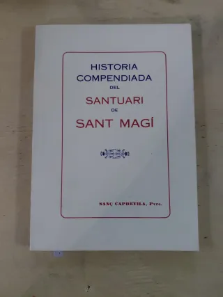 Santuari de Sant Magí. Historia compendiada