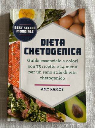 Dieta chetogenica. Guida essenziale a colori co...