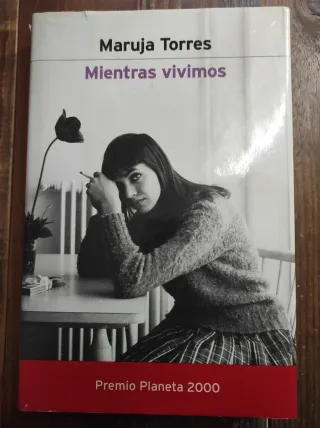 Maruja Torres Mientras vivimos