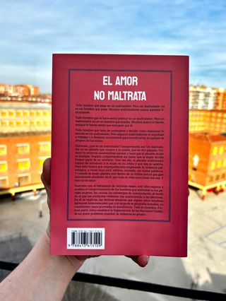 El amor no maltrata: Todo lo que necesitas para...
