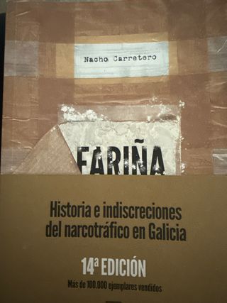 Fariña: Historia e indiscreciones del narcotráf...
