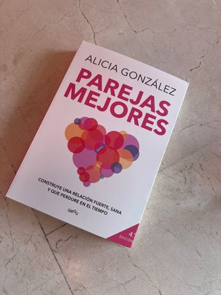 Parejas mejores: Construye una relación fuerte,...