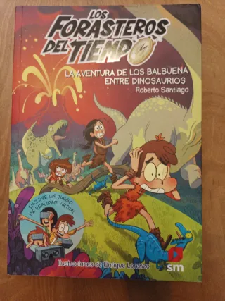 Los Forasteros del Tiempo 1: La aventura de los...