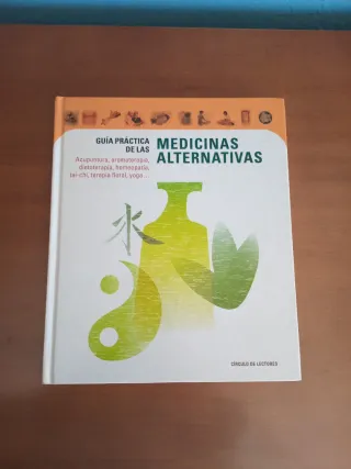 Guia practica de las medicinas alternativas